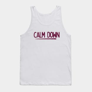 calm down Tank Top